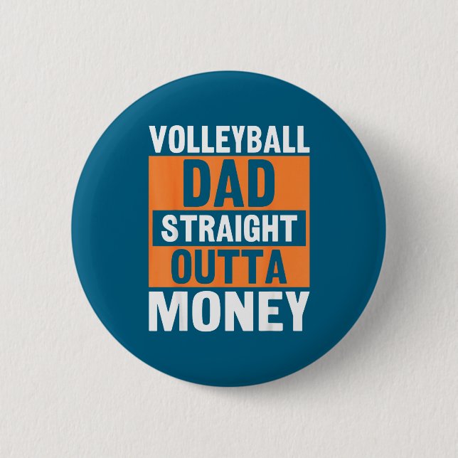 Chapa Redonda De 5 Cm Volleyball Dad Straight Outta Money Funny Srts Par (Anverso)