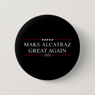 Chapa Redonda De 5 Cm Volver a hacer grande a Alcatraz Trump 3