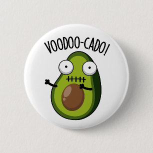 Chapa Redonda De 5 Cm Voodoo-cado Funny Aguacate Pun