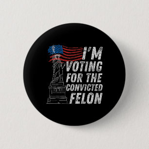 Chapa Redonda De 5 Cm Votar al convicto Felon Funny Pro Trump 2024