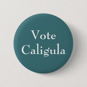 Chapa Redonda De 5 Cm Voto Caligula