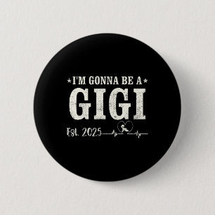 Chapa Redonda De 5 Cm Voy a ser una cosecha Gigi Est 2025 del Día del Pa