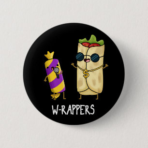 Chapa Redonda De 5 Cm W-rappers Funny Food Pun Dark BG