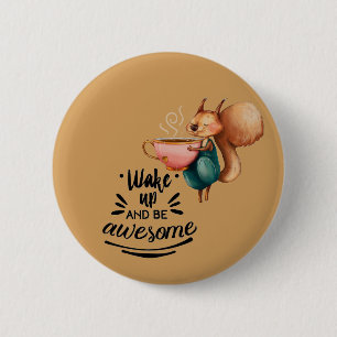 Chapa Redonda De 5 Cm Wale Up Awesome Squirrel