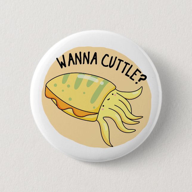 Chapa Redonda De 5 Cm Wanna Cuttle Funny Cuttlefish Pun (Anverso)