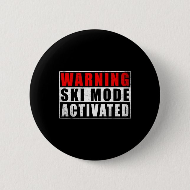 Chapa Redonda De 5 Cm Warning Ski Mode Activated 1  (Anverso)