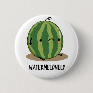 Chapa Redonda De 5 Cm Watermelonly Funny Watermelon Fruit Pun