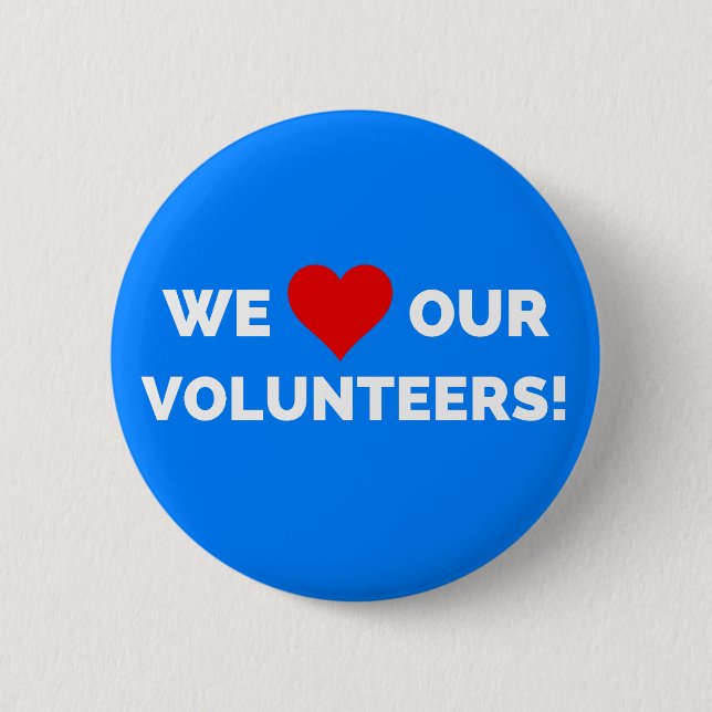 Chapa Redonda De 5 Cm We Love Our Volunteers (Anverso)