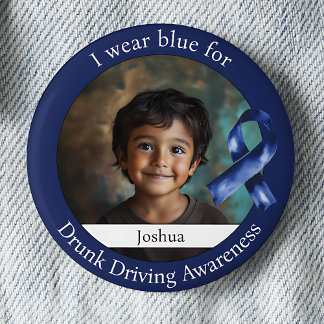 Chapa Redonda De 5 Cm Wear Blue Drunk Driving Awareness Photo