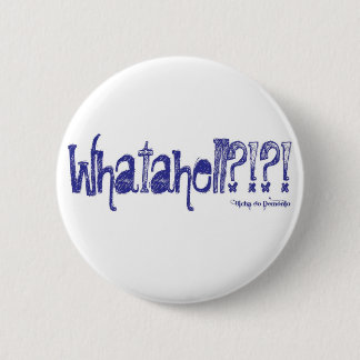 Chapa Redonda De 5 Cm Whatahell Azul