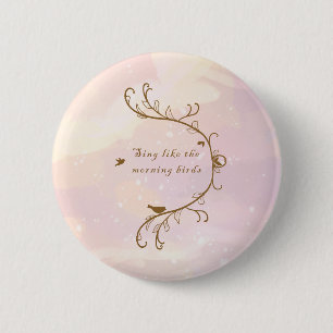 Chapa Redonda De 5 Cm Whimsical Soft Pink Sing Morning Birds