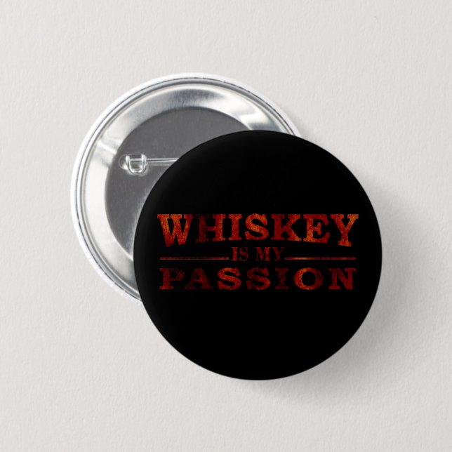 Chapa Redonda De 5 Cm Whiskey es mi apasionante y divertida declaración  (Anverso y reverso)