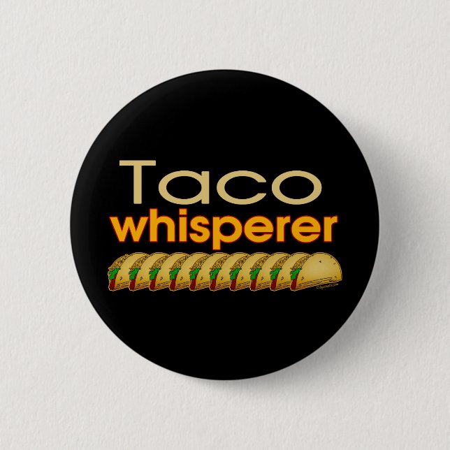 Chapa Redonda De 5 Cm Whisperer del Taco (Anverso)