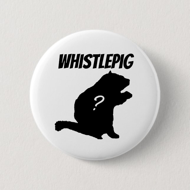 Chapa Redonda De 5 Cm ¿Whistlepig? (Anverso)