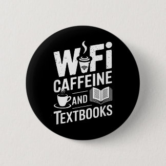 Chapa Redonda De 5 Cm Wifi Caffeine And Textbooks 