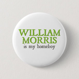 Chapa Redonda De 5 Cm William Morris es mi Homeboy