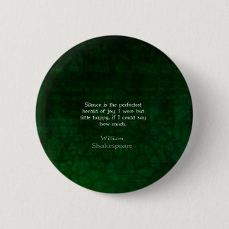 Chapa Redonda De 5 Cm William Shakespeare Cita Sobre Alegría Y Silencio