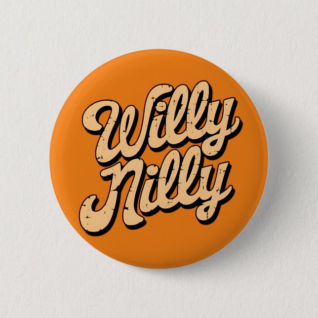 Chapa Redonda De 5 Cm Willy nilly (Anverso)