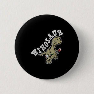 Chapa Redonda De 5 Cm Winosaur Funny Dinosaur Wine Pun