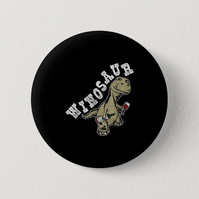Chapa Redonda De 5 Cm Winosaur Funny Dinosaur Wine Pun (Anverso)