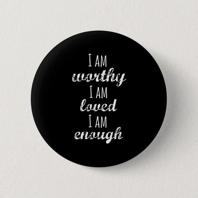 Chapa Redonda De 5 Cm Women's I Am Worthy Motivational Christian  (Anverso)