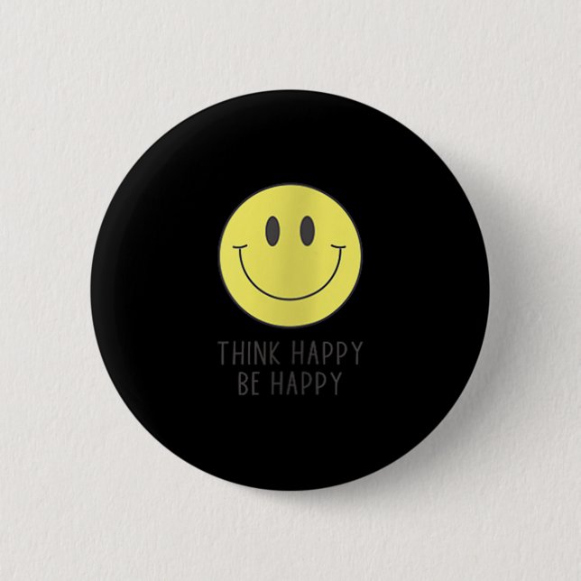 Chapa Redonda De 5 Cm Womens Think Happy Be Happy Smile Face Motivationa (Anverso)