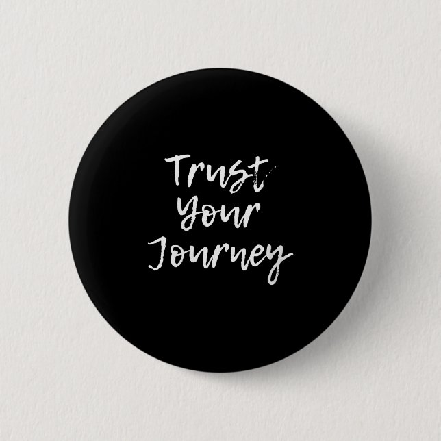 Chapa Redonda De 5 Cm Womens Trust Your Journey Sitive Thinking Motivati (Anverso)