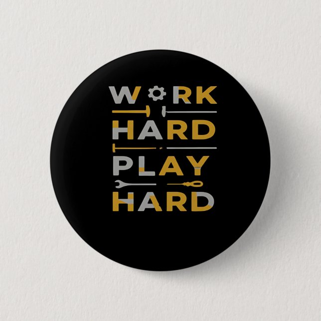 Chapa Redonda De 5 Cm Work Hard Play Hard Tools Edition Essential (Anverso)