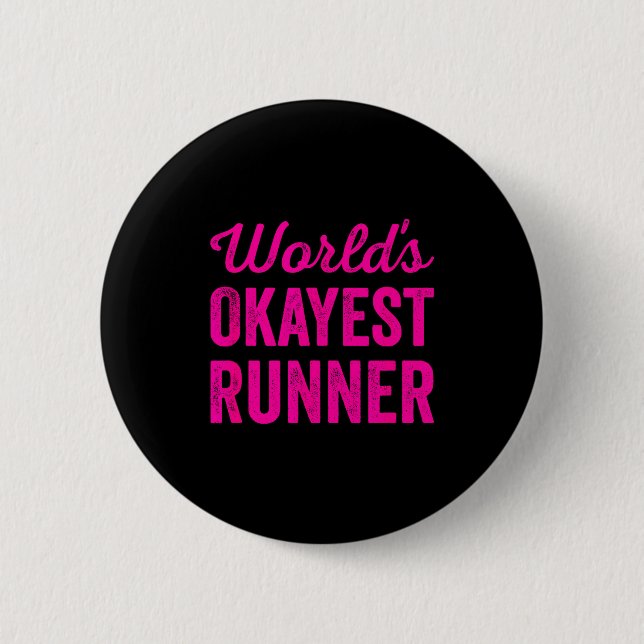 Chapa Redonda De 5 Cm Worlds Okayest Runner Funny Sarcastic Running Srts (Anverso)