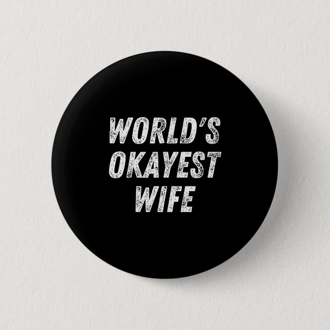 Chapa Redonda De 5 Cm World's Okayest Wife, Funny Wife Birthday, New Bri (Anverso)
