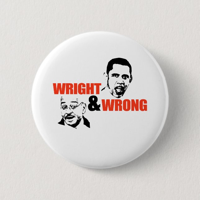 CHAPA REDONDA DE 5 CM WRIGHT & WRONG / ANTI-OBAMA (Anverso)