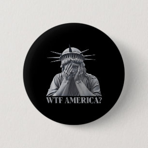 Chapa Redonda De 5 Cm Wtf America_ Anti-Trump Político Y Democracia