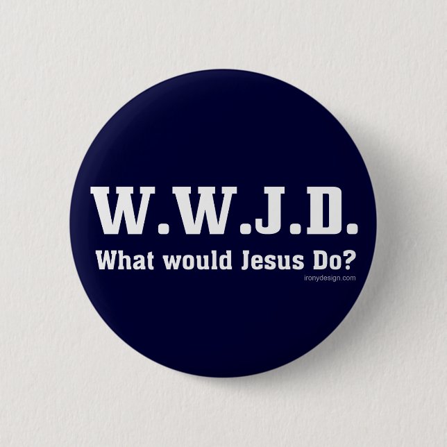 Chapa Redonda De 5 Cm ¿WWJD? ¿Qué Jesús haría? (Anverso)