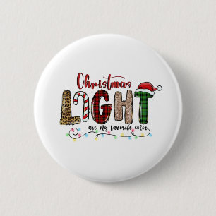 Chapa Redonda De 5 Cm Xmas Gift Chritsmas Light Are My Favorite Color