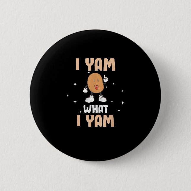 Chapa Redonda De 5 Cm Yam What I Yam Funny Potato Pun Thankending (Anverso)