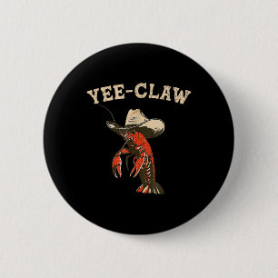 Chapa Redonda De 5 Cm ¡Yee Claw! Fundadoso festival de marisco Cajun