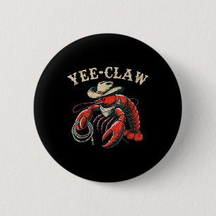 Chapa Redonda De 5 Cm Yee Claw Funny Crawfish Cajun Seafood Festival
