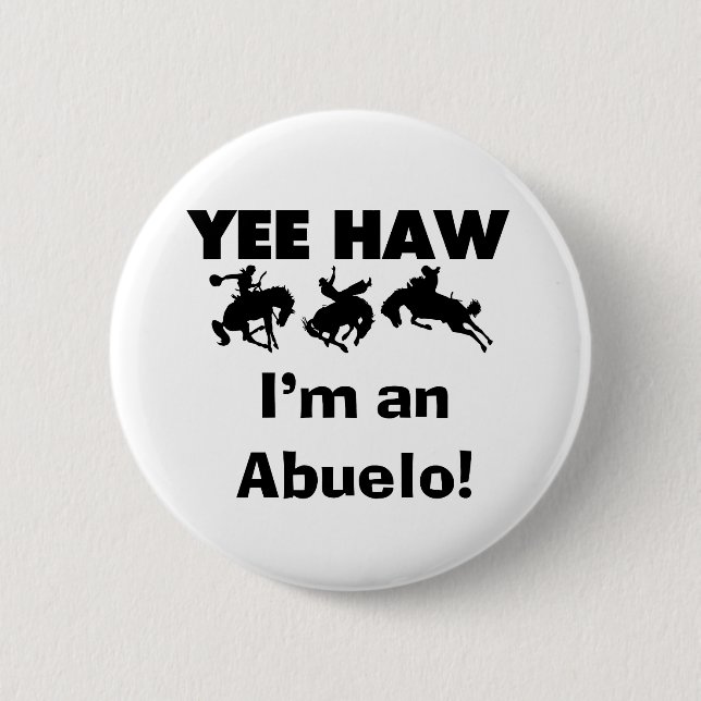 Chapa Redonda De 5 Cm Yee Haw soy un Abuelo camisetas y regalos (Anverso)