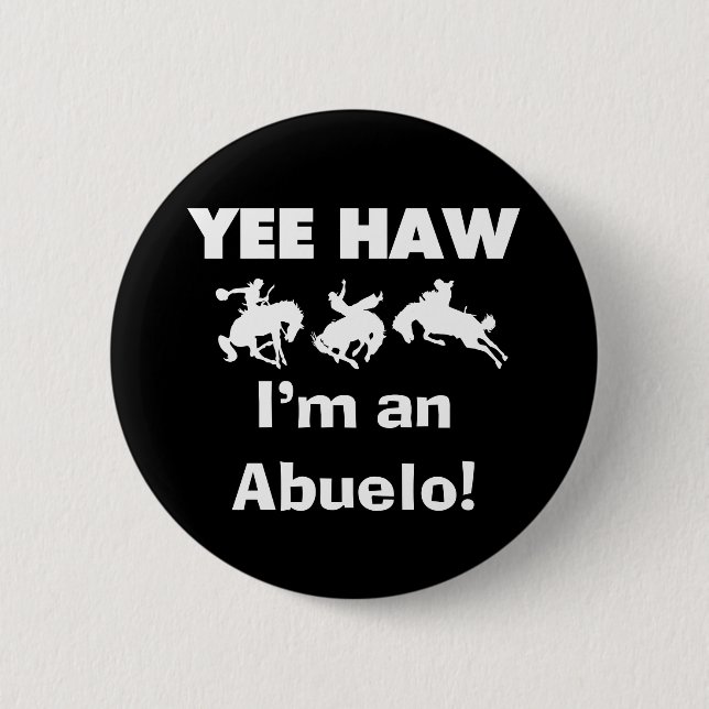 Chapa Redonda De 5 Cm Yee Haw soy un Abuelo camisetas y regalos (Anverso)