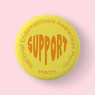 Chapa Redonda De 5 Cm Yellow National Endometriosis Awareness Month