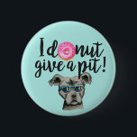 Chapa Redonda De 5 Cm Yo No Daré Un Pozo | Pit Bulldog Pun<br><div class="desc">Este es un divertido diseño de juego de palabras que dice "No doy un pozo". Una pintura acuarela de un donut rosado con salpicaduras de colores y un bulldog de foso. El toro de foso es gris y tiene puestas gafas de sol azules. Un diseño lindo y divertido para los...</div>