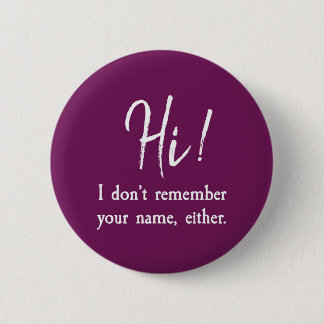 Chapa Redonda De 5 Cm Yo tampoco recuerdo tu nombre