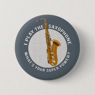 Chapa Redonda De 5 Cm Yo toco el saxofón ¿Cuál es tu superpoder?