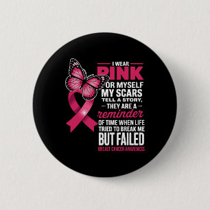 Chapa Redonda De 5 Cm Yo Uso Pink Para Mí Mis Cicatrices Pero Fallida Ma
