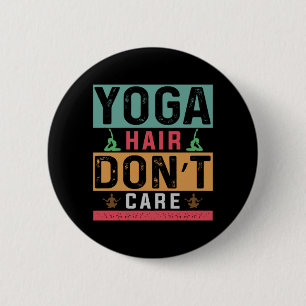 Chapa Redonda De 5 Cm Yoga Lover El pelo de yoga no importa