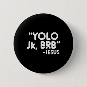 Chapa Redonda De 5 Cm Yolo Jk Brb Jesus Divertido Cristianos de Pascua C