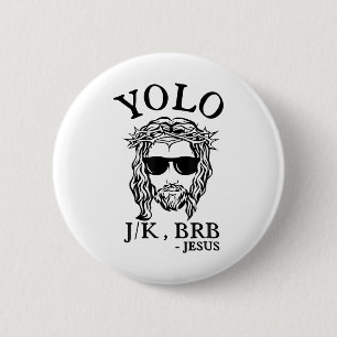 Chapa Redonda De 5 Cm Yolo Jk Brb Jesus Funny Day Biblia Vintage C