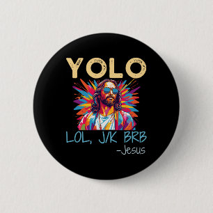 Chapa Redonda De 5 Cm Yolo Lol Jk Brb Jesus Easter Navidades Funny Relig