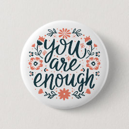 Chapa Redonda De 5 Cm You are enough self love quotes cute girly floral