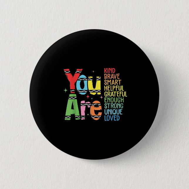 Chapa Redonda De 5 Cm You Are Kind Smart Brave Motivational Back To Scho (Anverso)